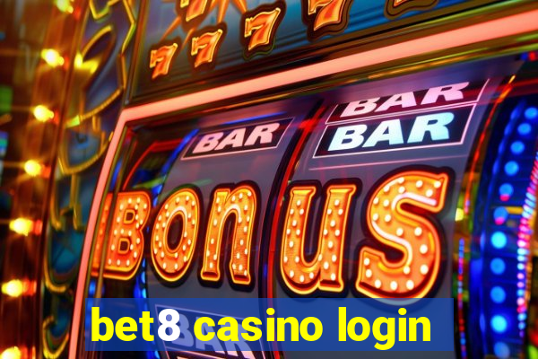 bet8 casino login